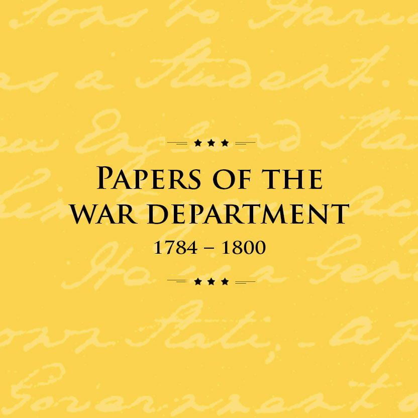 "The Most [Undecipherable] Difficulties": Sustaining and Transcribing the Papers of the War Department