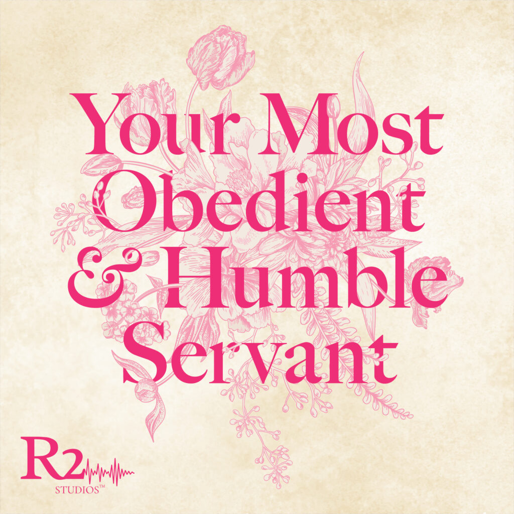 Show art for Your Most Obedient and Humble Servant